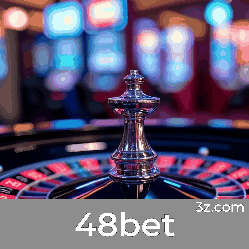 48bet: Estável, Seguro e Otimizado para o Brasil